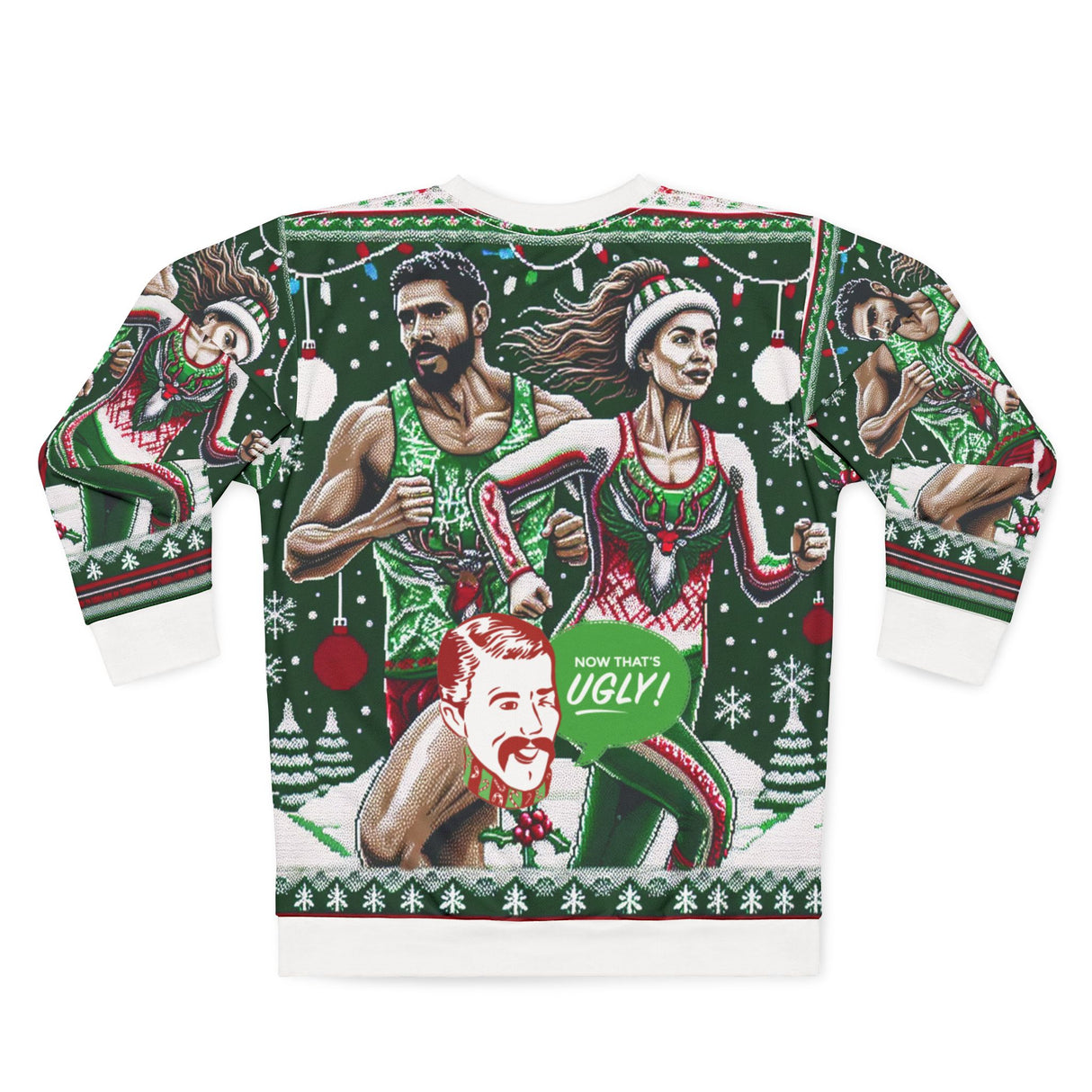 Now That's Ugly! Christmas Sweatshirt