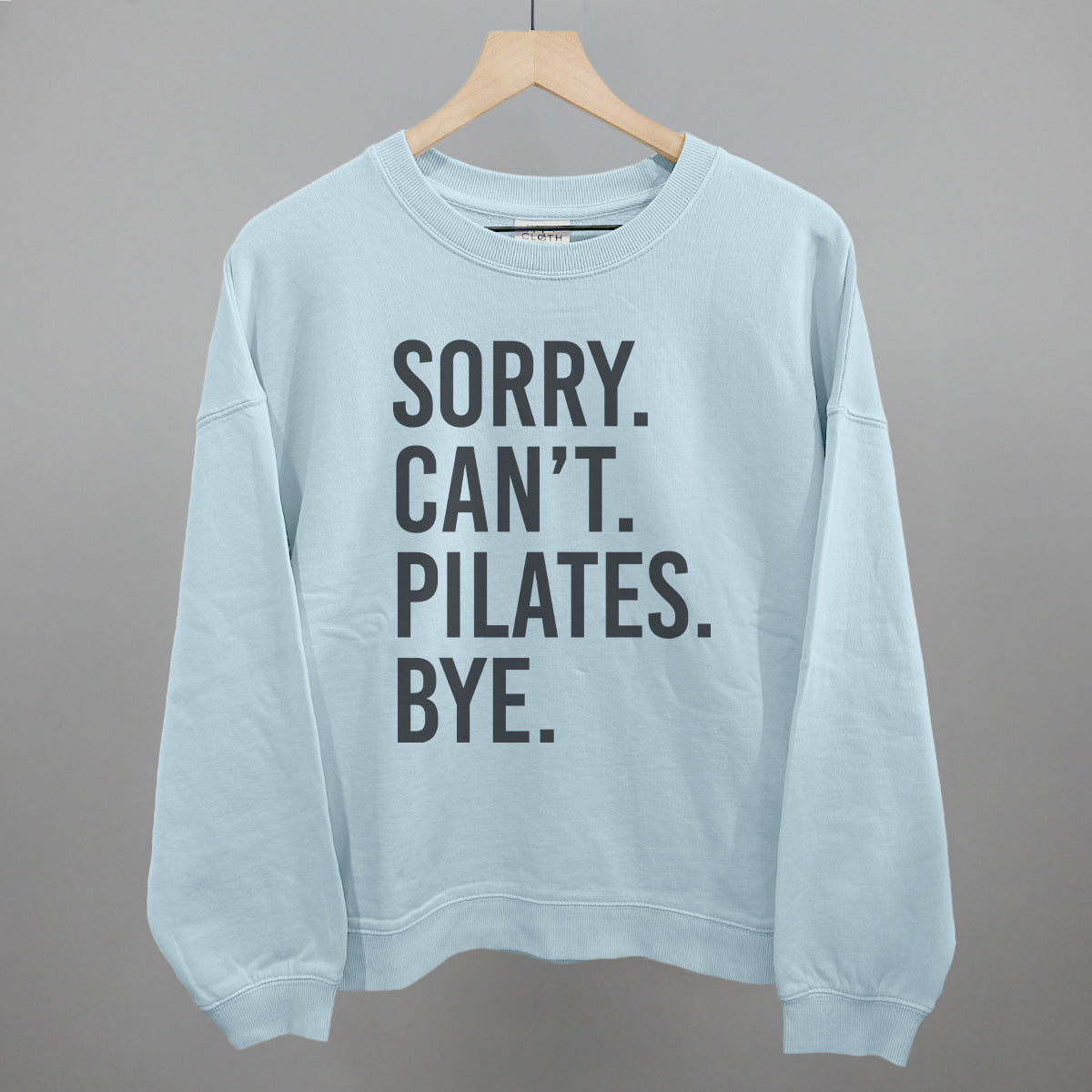 Sorry Can't Pilates Bye