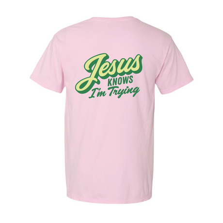 Jesus Knows I'm Trying T-Shirt
