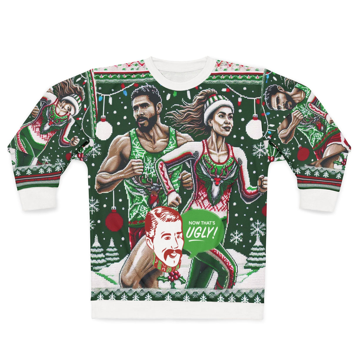 Now That's Ugly! Christmas Sweatshirt