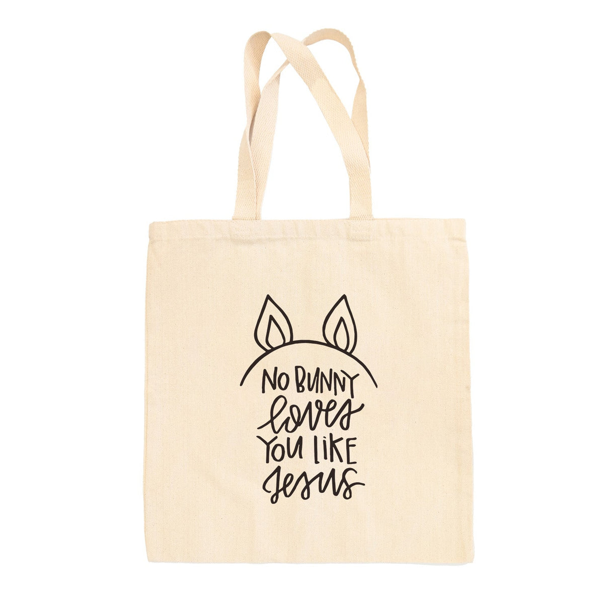 No Bunny Loves You Like Jesus Tote Bag