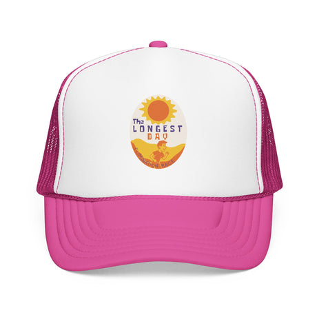 The Longest Day Foam Trucker Hat