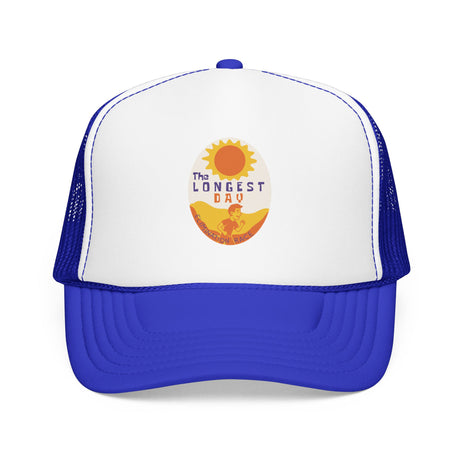 The Longest Day Foam Trucker Hat