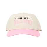 My Husband Will Kill You
