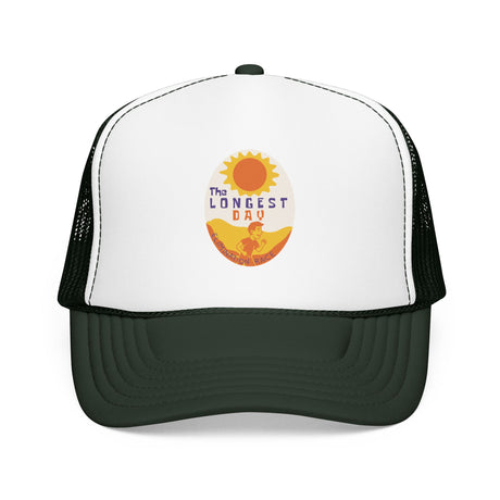 The Longest Day Foam Trucker Hat