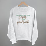Sundays Are For Jesus And Football