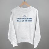 Live In The Sunshine, Relax On The Beach