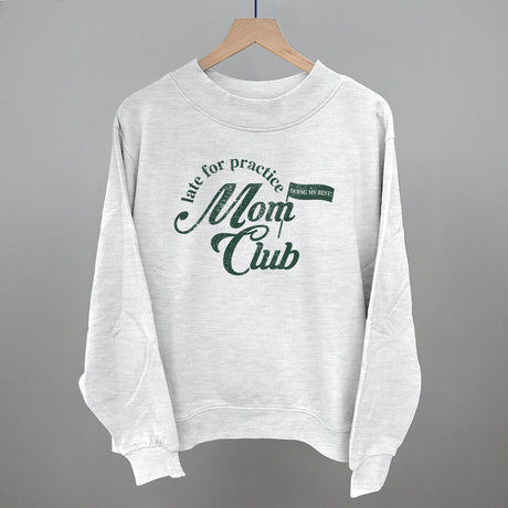 Late For Practice Mom Club