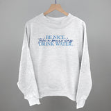 Be Nice Take A Barre Class Drink Water
