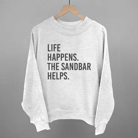 Life Happens The Sandbar Helps