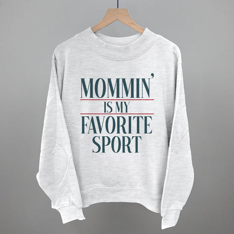 Mommin' Is My Favorite Sport