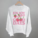 Enjoy The Good Days Strawberries