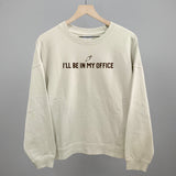 I'll Be In My Office (Baking)