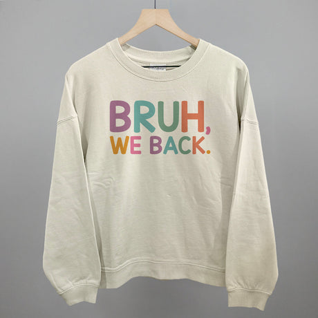 Bruh, We Back (Colorful)