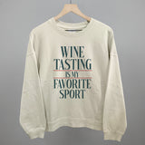 Wine Tasting Is My Favorite Sport