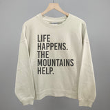 Life Happens The Mountains Help