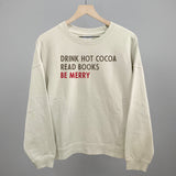 Drink Hot Cocoa Read Books Be Merry