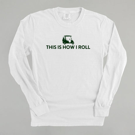 This Is How I Roll (Golf Cart)