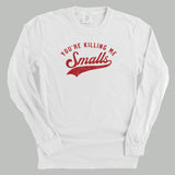 You're Killing Me Smalls