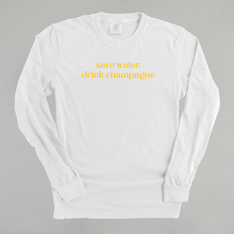 Save Water Drink Champagne