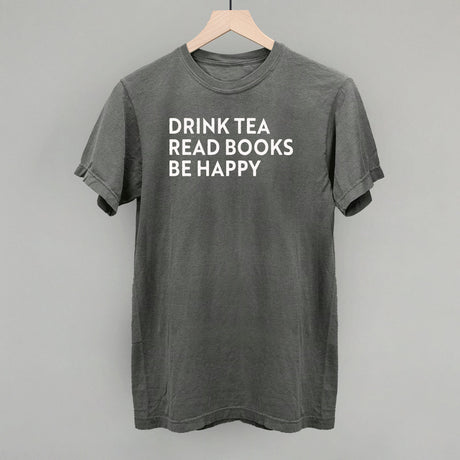 Drink Tea Read Books Be Happy