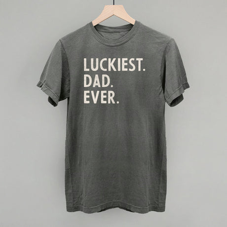 Luckiest Dad Ever