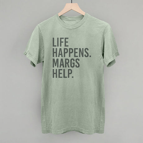 Life Happens Margs Help