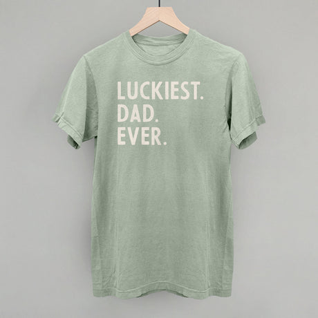 Luckiest Dad Ever