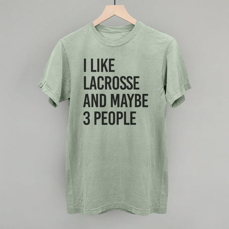 I Like Lacrosse And Maybe 3 People