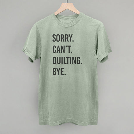 Sorry Can't Quilting Bye