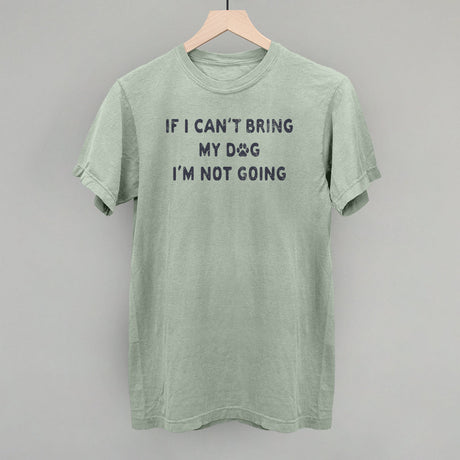 If I Can't Bring My Dog I'm Not Going
