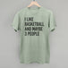 I Like Basketball And Maybe 3 People