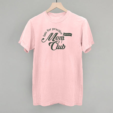 Late For Practice Mom Club