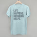 Life Happens Kayaking Helps