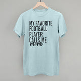 My Favorite Football Player Calls Me Mom