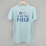 My Heart Is On That Field