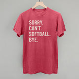 Sorry Can't Softball Bye