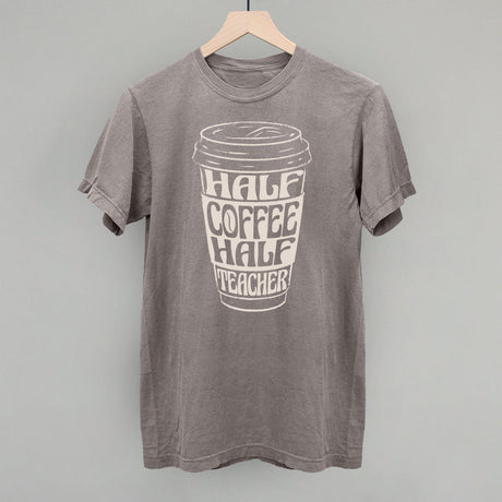 Half Coffee Half Teacher