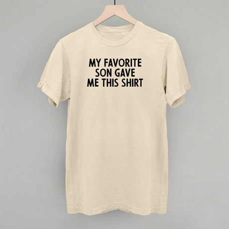 My Favorite Son Gave Me This Shirt