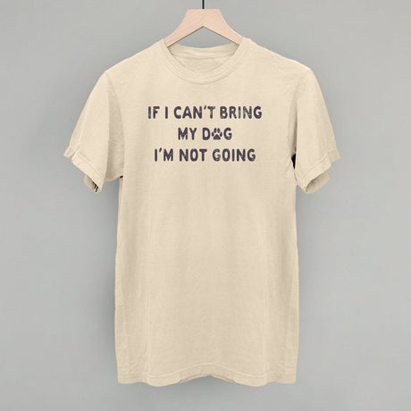 If I Can't Bring My Dog I'm Not Going