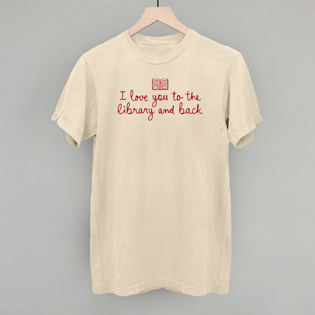 I Love You To The Library And Back