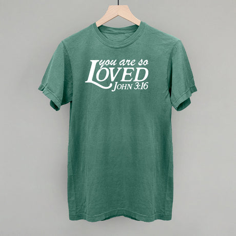You Are So Loved (White)
