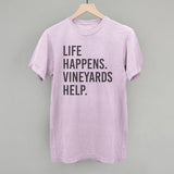 Life Happens Vineyards Help