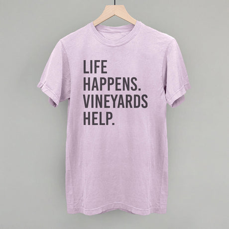 Life Happens Vineyards Help
