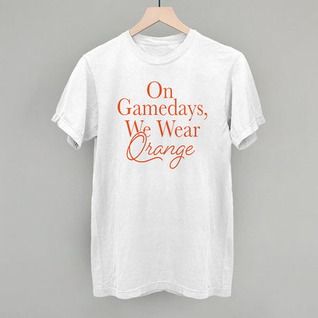 On Gamedays, We Wear Orange (Orange)