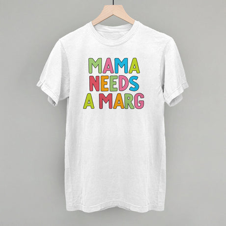 Mama Needs A Marg Colorful