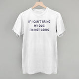 If I Can't Bring My Dog I'm Not Going