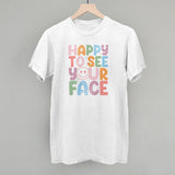 Happy To See Your Face