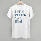 Life Is Better On A Boat
