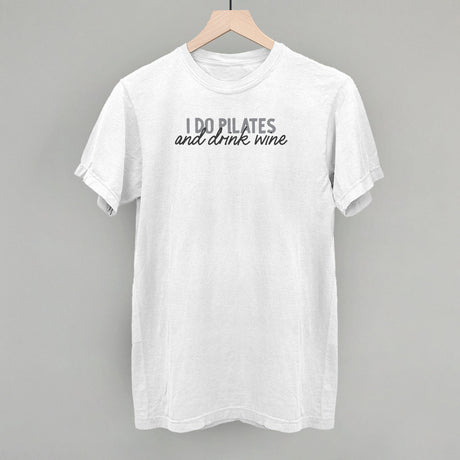 I Do Pilates And Drink Wine